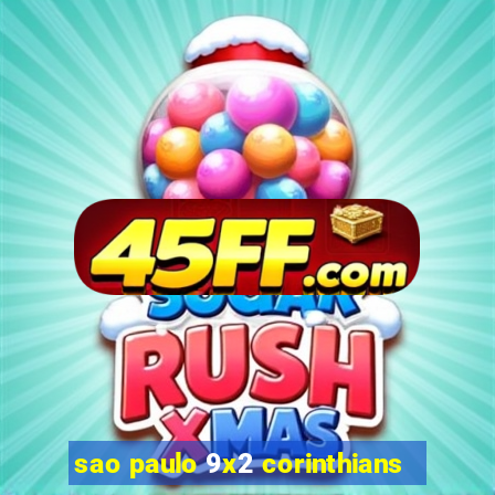 sao paulo 9x2 corinthians
